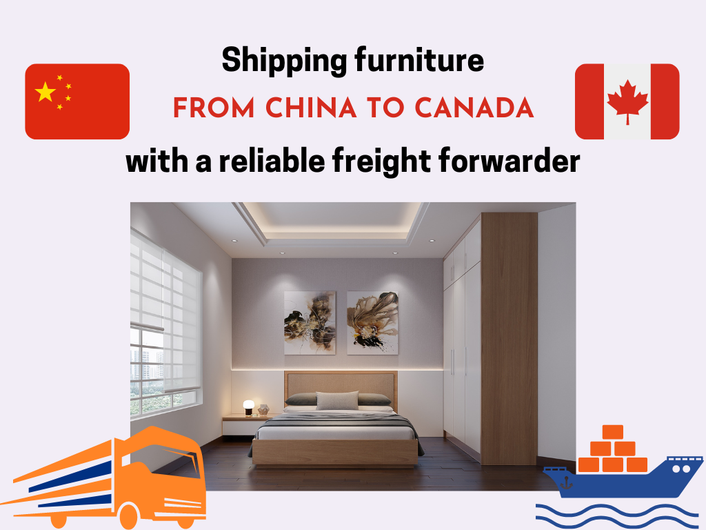 Shipping furniture from China to Canada with a reliable freight forwarder by  Logistics